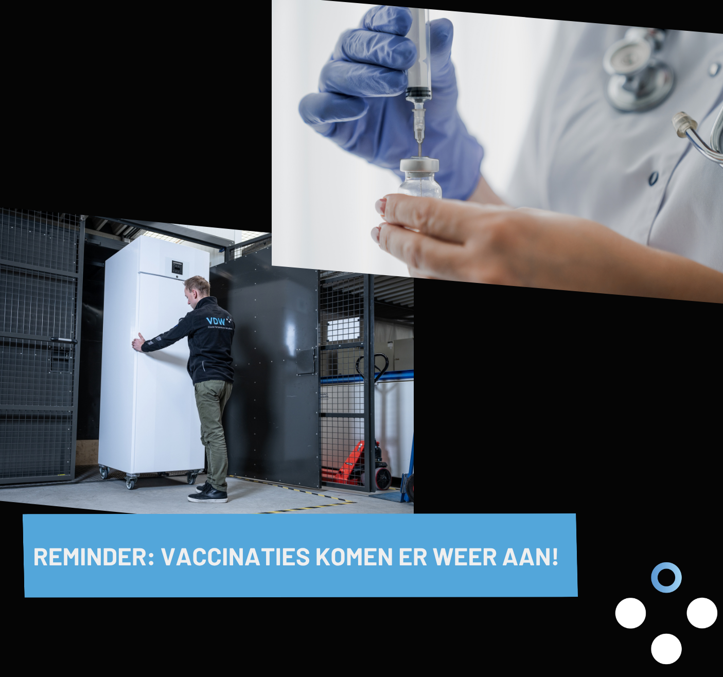 Vaccinatieperiode op komst – Is je vaccinopslag al geregeld?